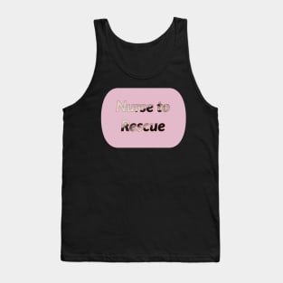 Nurse to rescue Tank Top